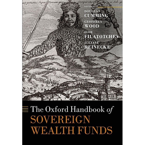 The Oxford Handbook of Sovereign Wealth Funds / Oxford Handbooks