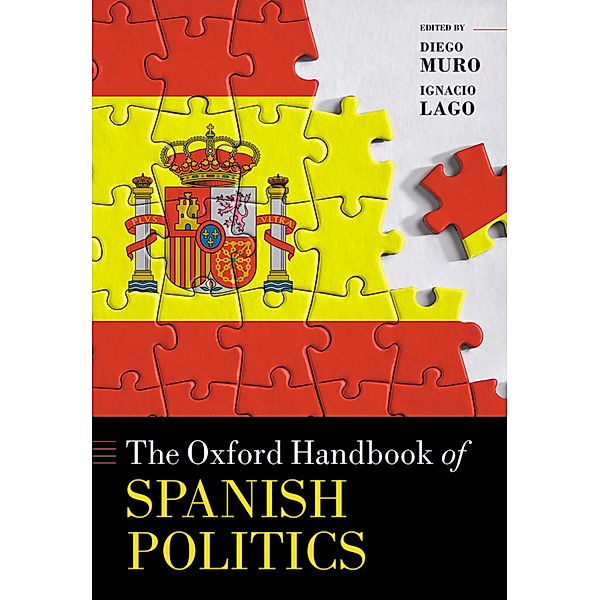 The Oxford Handbook of Spanish Politics / Oxford Handbooks