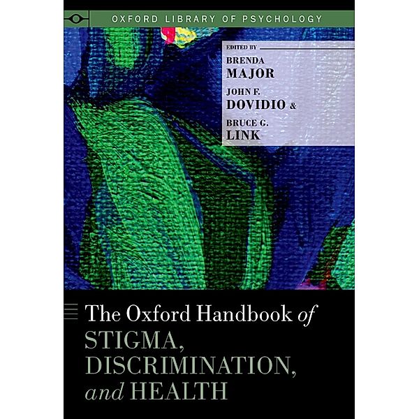 The Oxford Handbook of Stigma, Discrimination, and Health