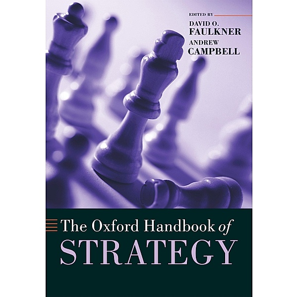 The Oxford Handbook of Strategy / Oxford Handbooks