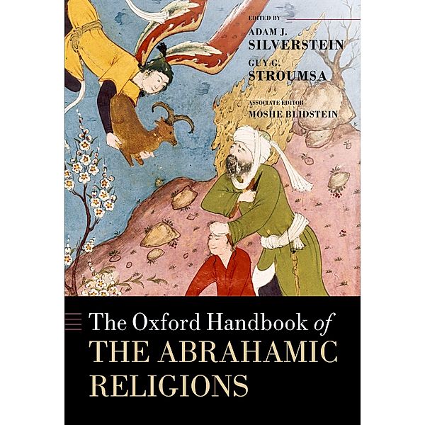 The Oxford Handbook of the Abrahamic Religions / Oxford Handbooks, Moshe Blidstein