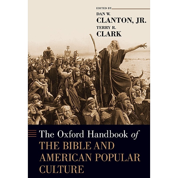 The Oxford Handbook of the Bible and American Popular Culture