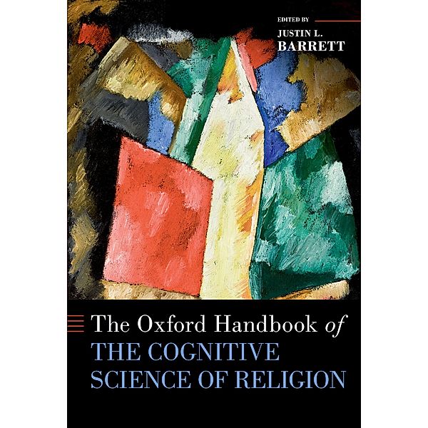 The Oxford Handbook of the Cognitive Science of Religion