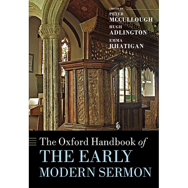 The Oxford Handbook of the Early Modern Sermon / Oxford Handbooks