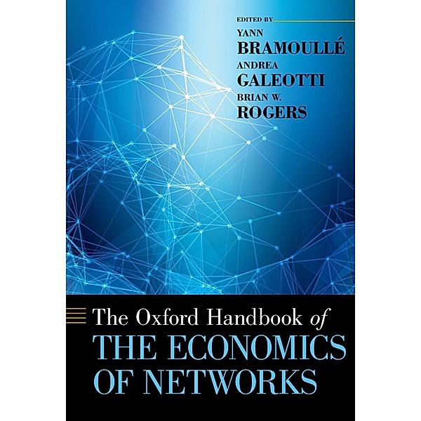 The Oxford Handbook of the Economics of Networks