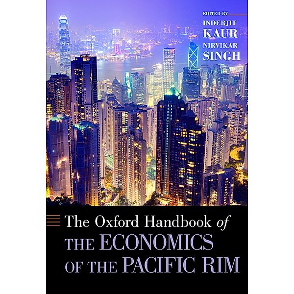 The Oxford Handbook of the Economics of the Pacific Rim / Oxford Handbooks