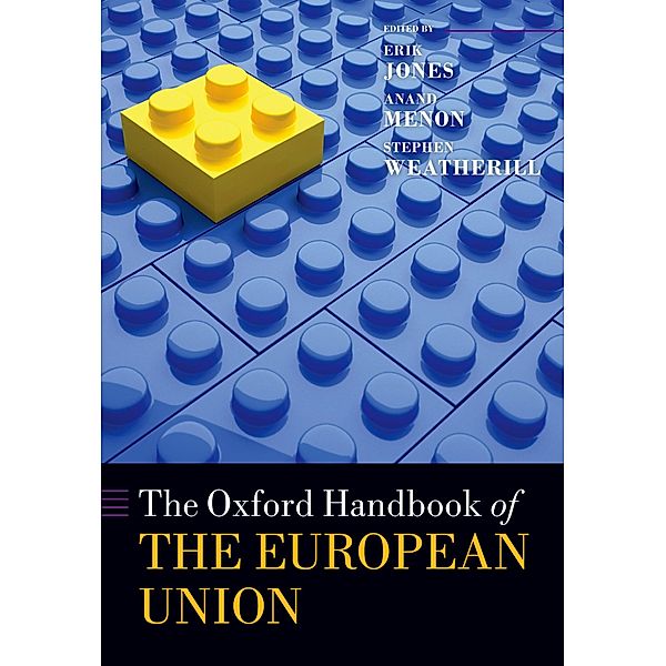 The Oxford Handbook of the European Union / Oxford Handbooks, Erik Jones, Anand Menon