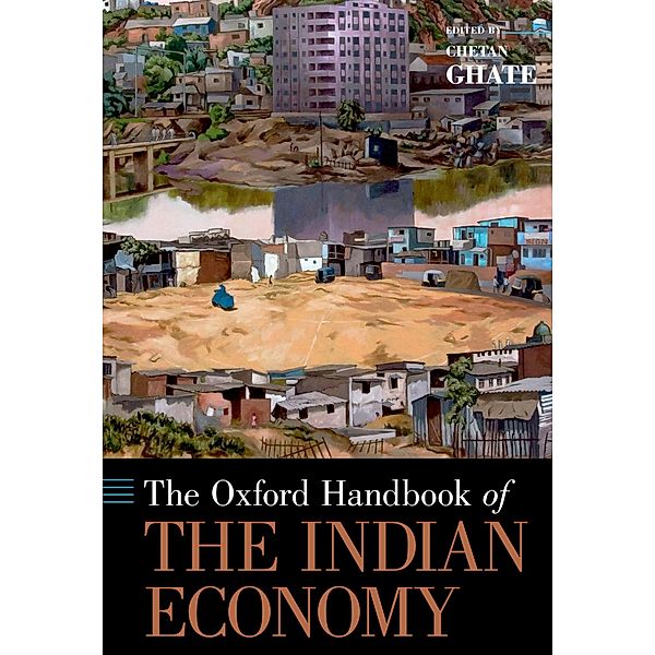 The Oxford Handbook of the Indian Economy / Oxford Handbooks in Economics