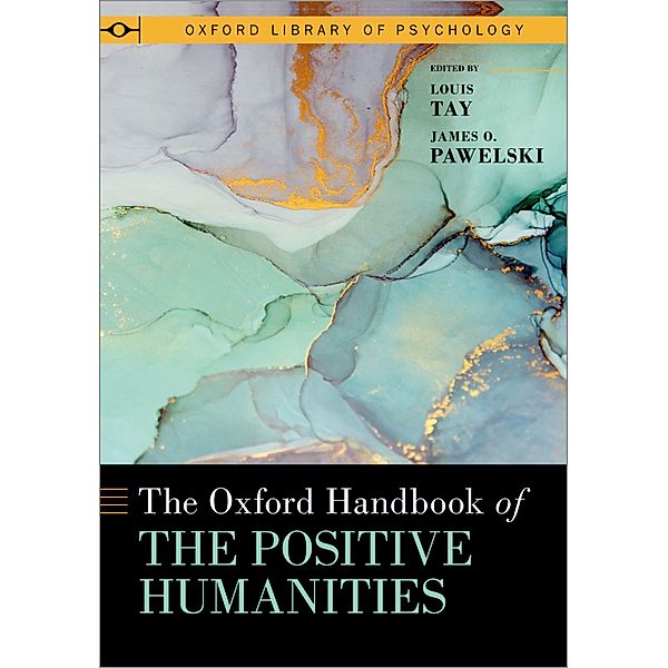 The Oxford Handbook of the Positive Humanities