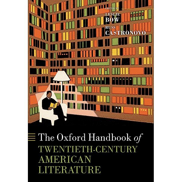 The Oxford Handbook of Twentieth-Century American Literature / Oxford Handbooks Of Literature