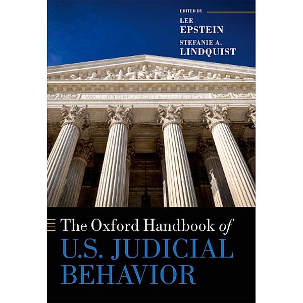 The Oxford Handbook of U.S. Judicial Behavior / Oxford Handbooks