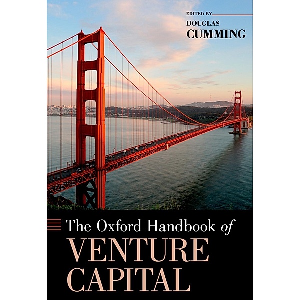The Oxford Handbook of Venture Capital / Oxford Handbooks in Finance