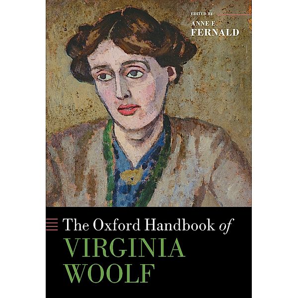 The Oxford Handbook of Virginia Woolf / Oxford Handbooks