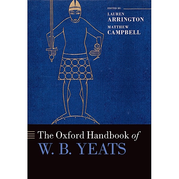 The Oxford Handbook of W.B. Yeats / Oxford Handbooks