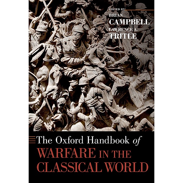 The Oxford Handbook of Warfare in the Classical World