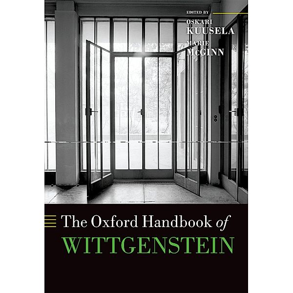 The Oxford Handbook of Wittgenstein / Oxford Handbooks