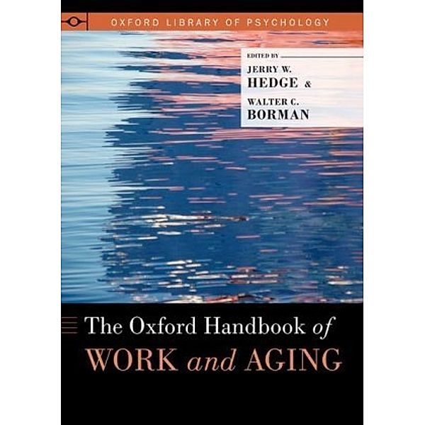 The Oxford Handbook of Work and Aging