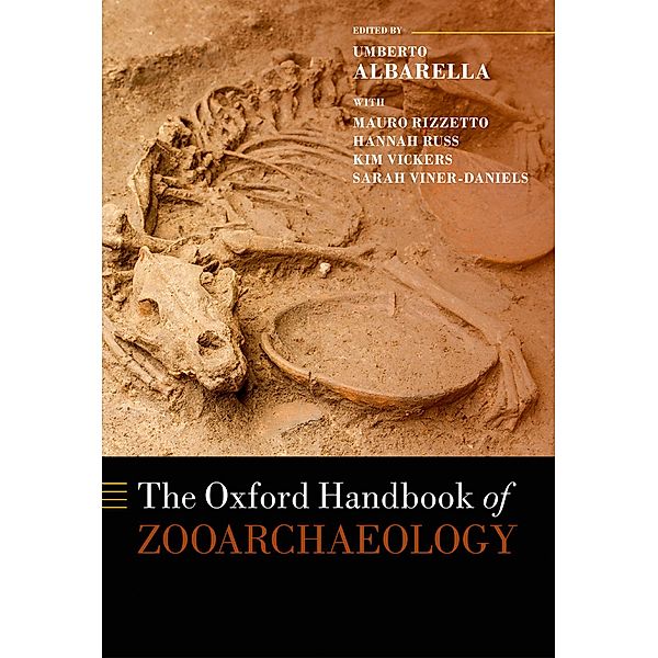 The Oxford Handbook of Zooarchaeology / Oxford Handbooks
