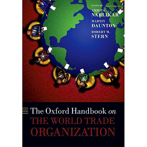 The Oxford Handbook on The World Trade Organization / Oxford Handbooks