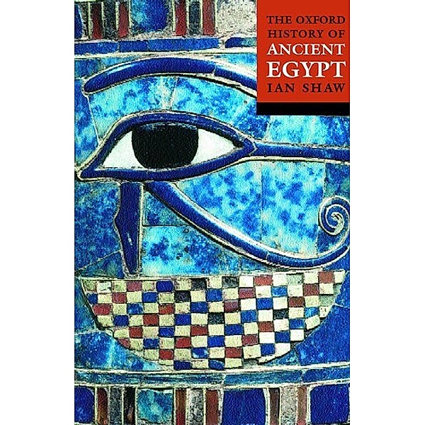 The Oxford History of Ancient Egypt, Ian Shaw