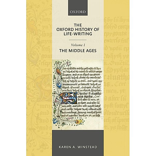 The Oxford History of Life-Writing: Volume 1. The Middle Ages, Karen A. Winstead