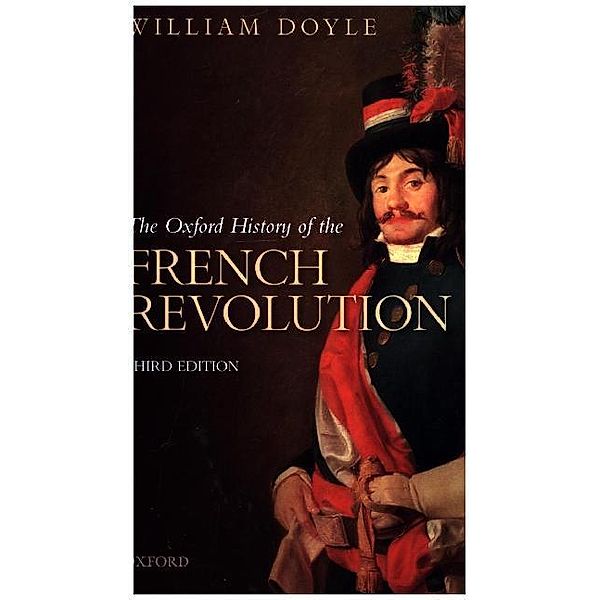 The Oxford History of the French Revolution, William Doyle