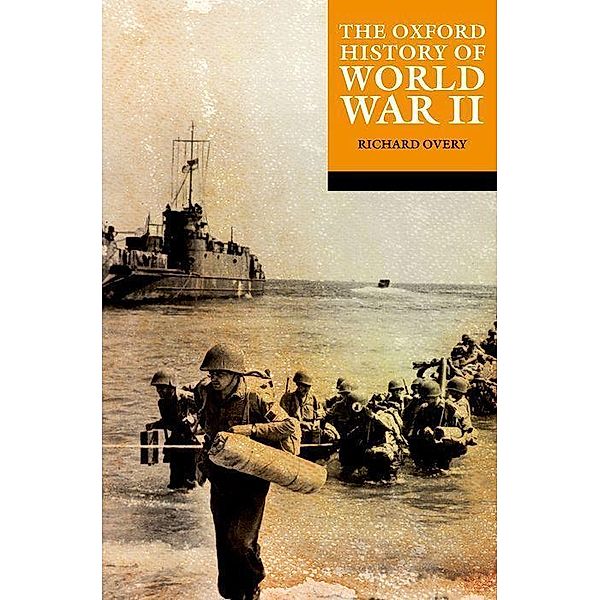 The Oxford History of World War II, Richard Overy