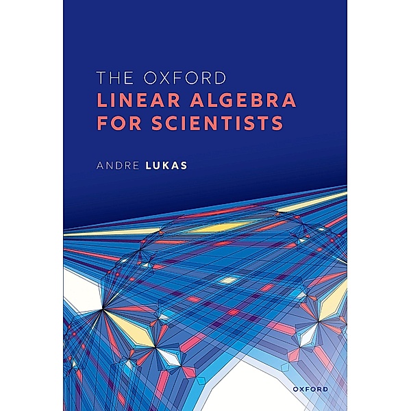 The Oxford Linear Algebra for Scientists, Andre Lukas