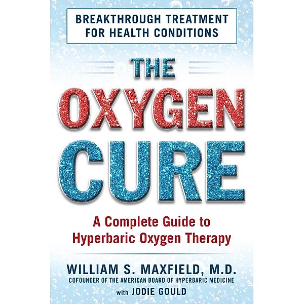 The Oxygen Cure, William S. Maxfield