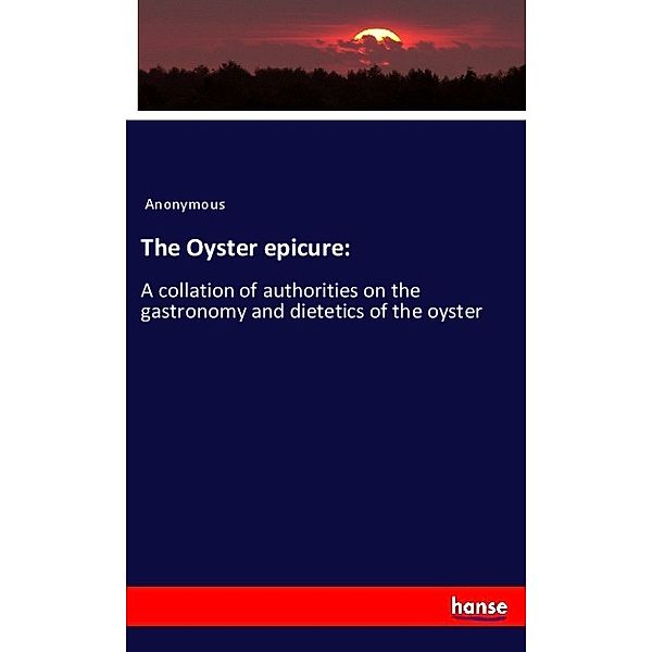 The Oyster epicure:, Anonym