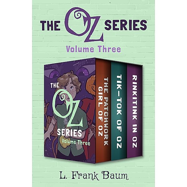 The Oz Series Volume Three / The Oz Series, L. Frank Baum
