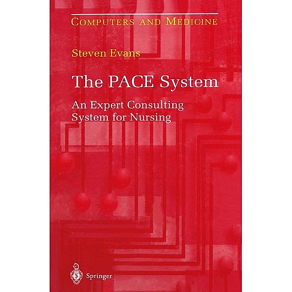 The PACE System / Computers and Medicine, Steven Evans