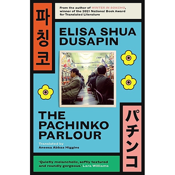 The Pachinko Parlour, Elisa Shua Dusapin