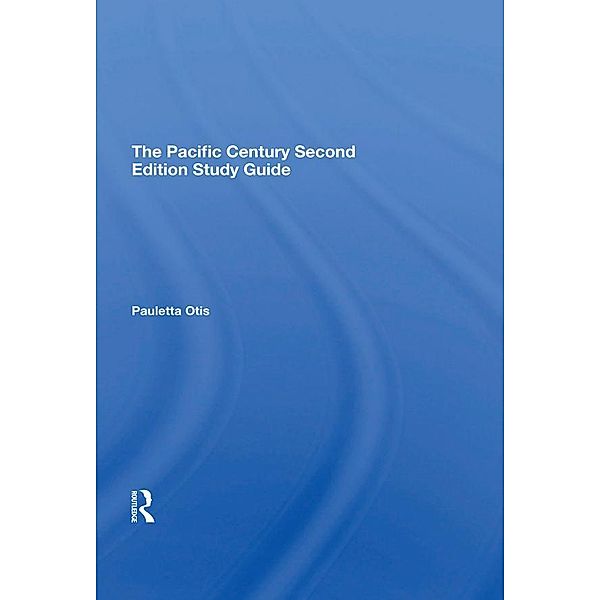 The Pacific Century Second Edition Study Guide, Pauletta Otis