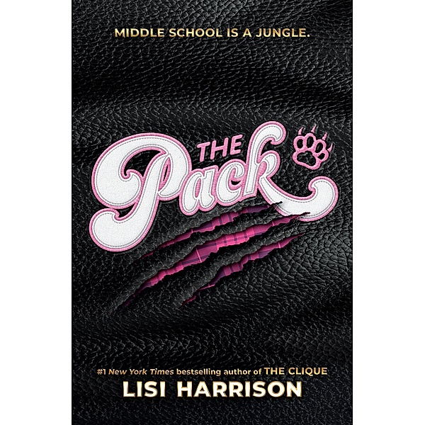 The Pack / THE PACK Bd.1, Lisi Harrison