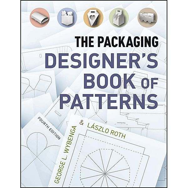 The Packaging Designer's Book of Patterns, Lászlo Roth, George L. Wybenga