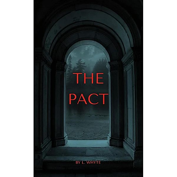 The Pact, L. Whyte