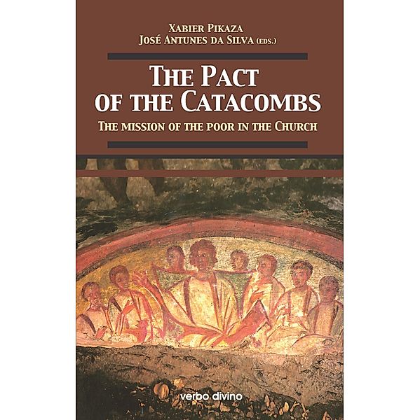 The Pact of the Catacombs / El Pacto de las Catacumbas / Teología, Xabier Pikaza, José Antunes da Silva