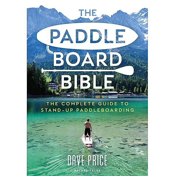 The Paddleboard Bible, Dave Price