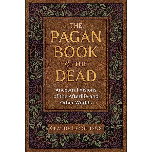 The Pagan Book of the Dead / Inner Traditions, Claude Lecouteux