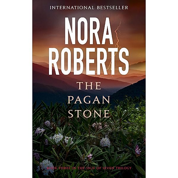 The Pagan Stone / Sign of Seven Trilogy Bd.3, Nora Roberts