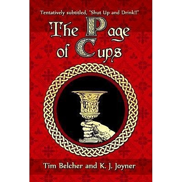 The Page of Cups / Katrina Joyner, Tim Belcher, K. J. Joyner