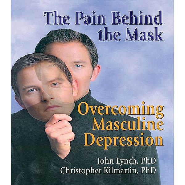 The Pain Behind the Mask, Christopher Kilmartin, John Lynch