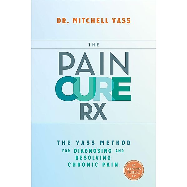 The Pain Cure Rx, Mitchell Yass