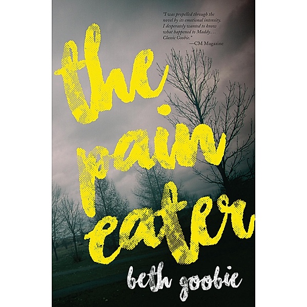 The Pain Eater / Second Story Press, Beth Goobie