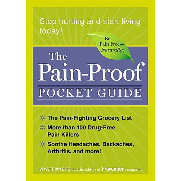 The Pain-Proof Pocket Guide, Wyatt Myers, Editors Of Prevention Magazine