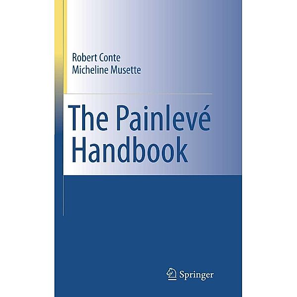 The Painlevé Handbook, Robert M. Conte, Micheline Musette