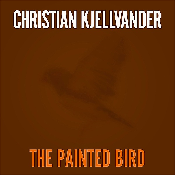 The Painted Bird/Lady Came From Baltimore, Christian Kjellvander