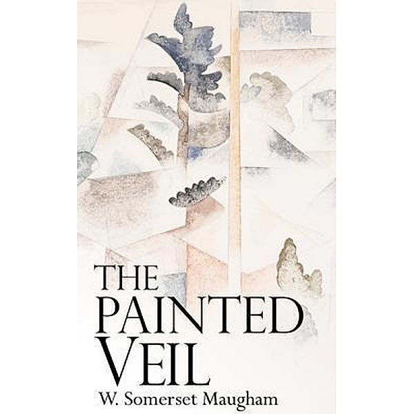 The Painted Veil, W. Somerset Maugham