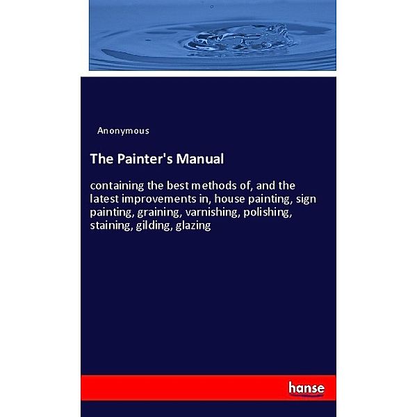 The Painter's Manual, Anonym